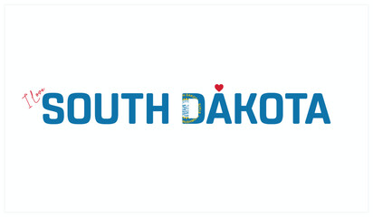I love South Dakota, Typographic design of I love South Dakota on a white background, Flag typography of South Dakota with heart, Vector design of state of USA, I love USA