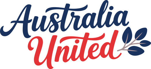 Australia united text graphic with stylized flag colors and leaf embellishments celebrating national unity