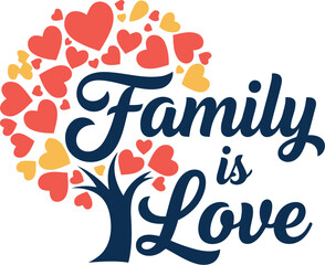 Stylized tree of hearts symbolizing family love and connection with inspiring text family is love