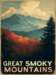 This vintage poster celebrates the Great Smoky Mountains, showcasing layered peaks and fiery autumn trees. Warm tones and bold lettering evoke nostalgia and natural grandeur.
