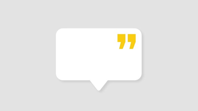 White Quote Speech Box Animation for Clean UI, Comments, and Messaging
Minimal White Dialogue Bubble with Quotation Marks on Neutral Background for Social Media