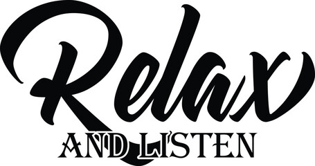 Relax And Listen