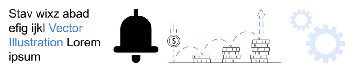 Financial growth, investment, savings, economic planning, notifications, alerts. Stacked coin piles and dollar symbols with rising arrows and bell icon. Financial growth and investment concept