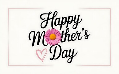 Happy mothers day greeting with pink flower and heart isolated on white background