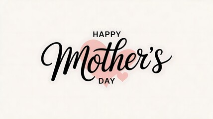 Happy mothers day elegant script typography with pink heart design