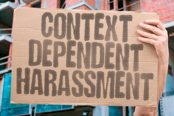 "Context Dependent Harassment" Situations determine whether conduct offends. CONTEXT. DEPENDENT. HARASSMENT. SITUATIONS. CONDUCT.