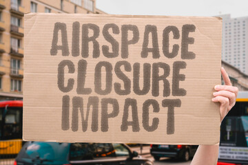 "Airspace Closure Impact" Flight restrictions affect regional connectivity. AIRSPACE. CLOSURE. IMPACT. FLIGHT. REGIONAL.