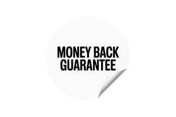 Reassuring money back guarantee sticker for risk-free purchase, building trust, and encouraging sales in e-commerce and retail promotions, customer satisfaction
