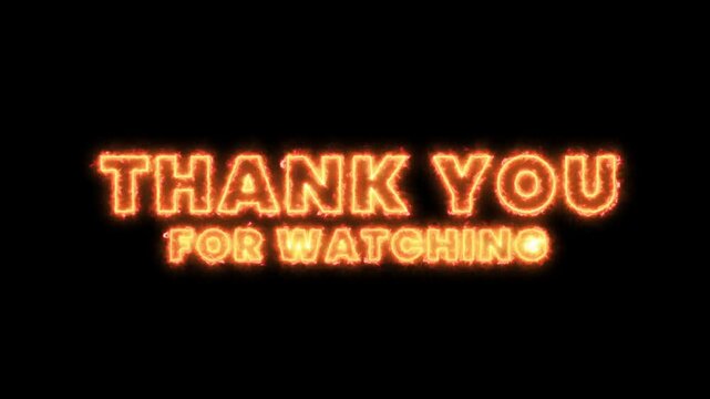Thank You For Watching Fire Neon Text Animation