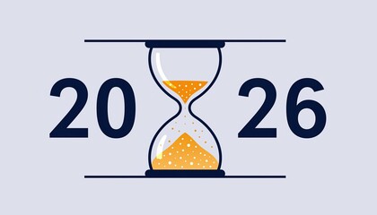 Time concept with hourglass and year 2026