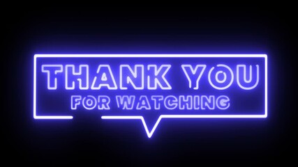 Blue Neon Thank You For Watching Message in Speech Bubble