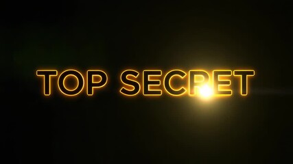 Appearing lens flare sweeping across gold-outlined TOP SECRET text in studio, highlighting letters - Powered by Adobe