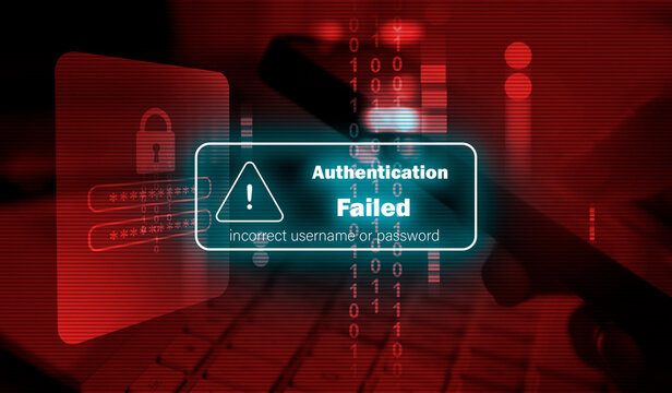 Authentication Failed , incorrect username and password  , security control