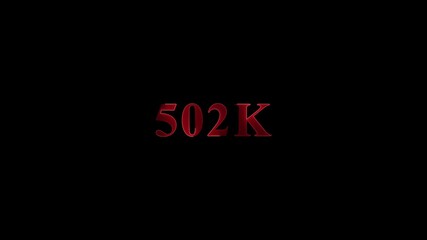 neon red glowing 502 k word 504k Followers Celebration text animation.on a black background