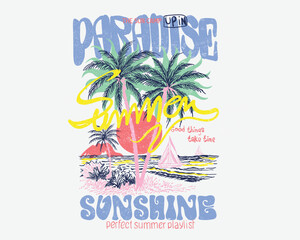 vector Hand Drawing beach illustration graphics illustration. paradise sunshine slogan typography in hand made font. summer graphic tee artwork. vintage beach print design. © sumonsharif