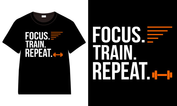 Focus Train Repeat Motivational Fitness T-Shirt Design with Bold Typography, Minimal Vintage Illustration, Gym Workout Inspiration Graphic Featuring Dumbbell Icon for Athletes, Discipline