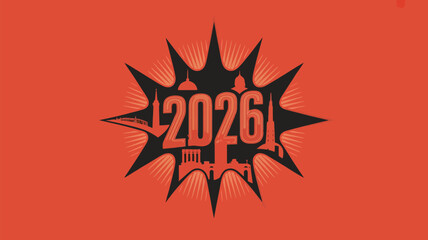Bold 2026 graphic with iconic building silhouettes celebrating progress and innovation, perfect for future-focused events or marketing campaigns