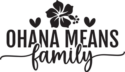 Obraz premium Ohana Means Family