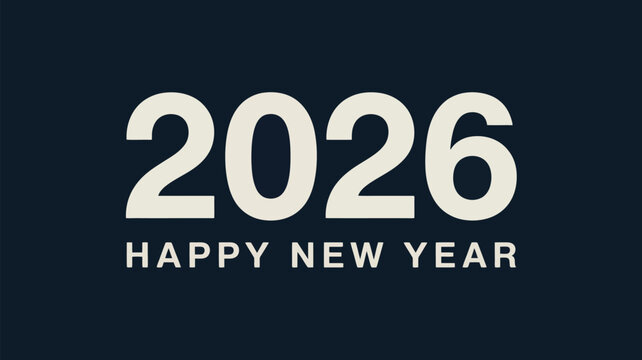Minimalist 2026 Happy New Year typography design with bold cream numbers on dark background, ideal for elegant holiday greetings, posters and celebration graphics - Powered by Adobe