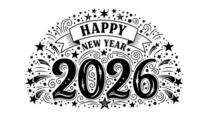 Vintage black and white typographic illustration for Happy New Year 2026 celebration with festive fireworks and a ribbon banner