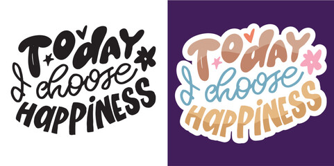 Funny hand drawn motivation lettering quote. Lettering for t-shirt design, mug print, bag print, clothes fashion. 100% hand drawn vector image.