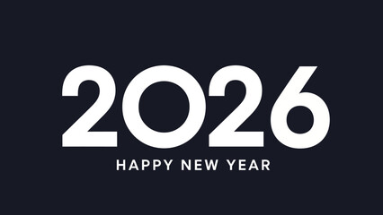 Minimalist Happy New Year 2026 greeting design with bold white typography on a dark background for celebration banners