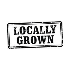 Fototapeta premium Locally grown stamp banner sign grunge mark label business quality vector