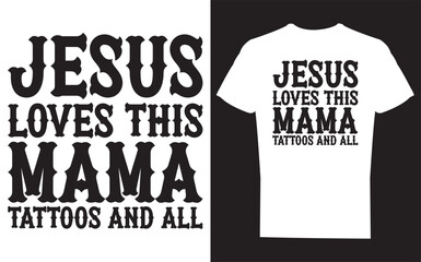 Jesus loves this mama tattoos and all motherhood quote silhouette isolated on transparent background
