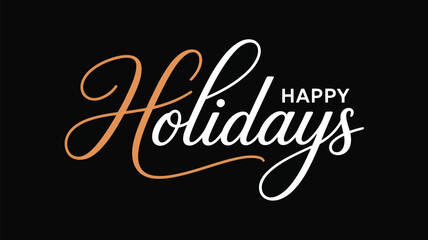 Elegant Happy Holidays script lettering design with modern calligraphy style in warm gradient colors on black background for festive greeting and seasonal graphics