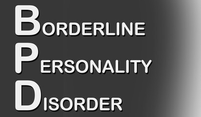 BPD - Borderline Personality Disorder acronym