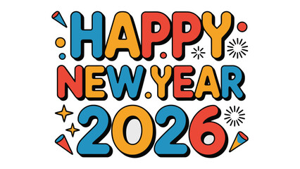 New Year Celebration 2026: An eye-catching graphic design announces the arrival of 2026 with festive elements. This image is perfect for new year greetings and celebration visuals.