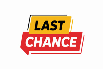 Last Chance Promotional Banner for Sales and Discounts Limited Time Offer Alert Graphic Element