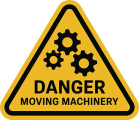 Danger moving machinery sign safety warning hazard gears industrial caution workplace equipment alert 9795392502924689