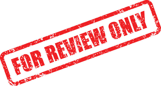 Distressed red rectangular FOR REVIEW ONLY stamp impression with mottled texture is presented over white