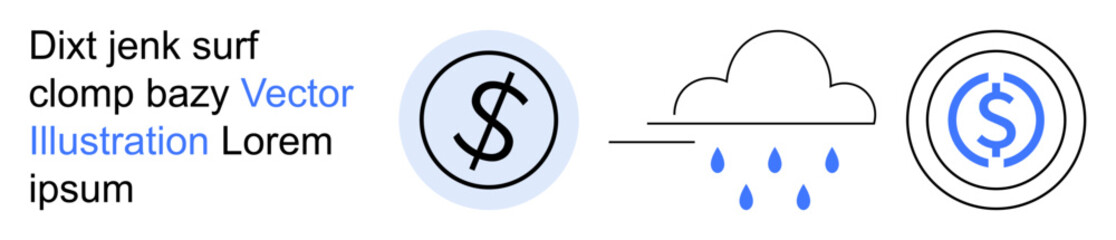 Financial security, economic growth, investment, risk management, savings, banking. Dollar symbols paired with a rain cloud and rain drops. Financial security and economic growth