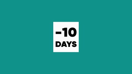 White rectangle with black text showing minus ten days centered on a teal background countdown time