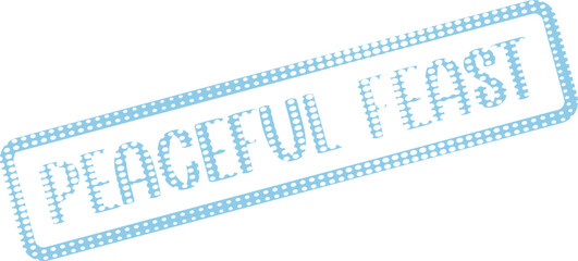 Fototapeta premium Digital Stamp with Peaceful Feast Text Message in Light Blue Dotted Texture Design for Invitations