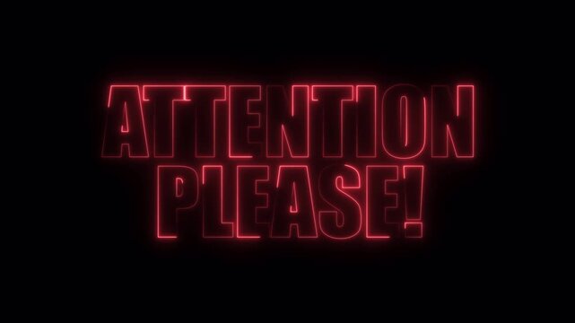 Attention please red neon text animation on black background