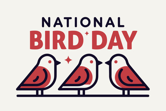 A graphic celebrating National Bird Day with three stylized red birds perched on a line below the event title. - Powered by Adobe