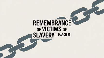 Remembrance of victims of slavery on March 25 with broken chains