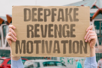 "Deepfake Revenge Motivation" Malice drives content creation. DEEPFAKE. REVENGE. MOTIVATION. MALICE. CREATION.