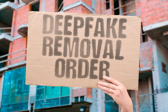 "Deepfake Removal Order" Courts mandate content takedown. DEEPFAKE. REMOVAL. ORDER. COURTS. TAKEDOWN.