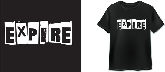 A vector graphic t-shirt design with the word "EXPIRE" in a bold, white, fragmented/ripped paper grunge font on a black background. Ideal for apparel, merchandise, and urban wear.
