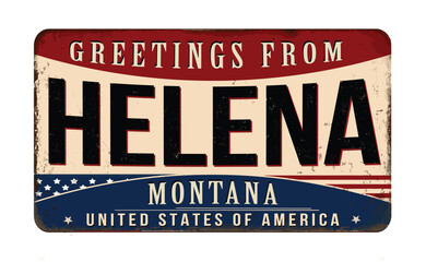 Greetings from Helena vintage rusty metal sign