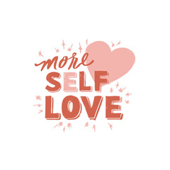 More Self Love pink heart typography