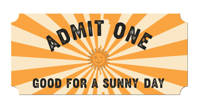 Vintage Admit One Ticket for a Sunny Day.