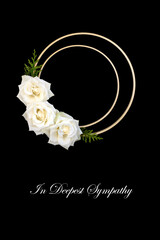 In deepest sympathy white rose flower symbol on black background. Wooden circle frame design for logo, funeral decoration, floral memorial tribute with text.
