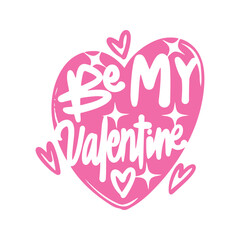 Be My Valentine Heart Design for Valentines Day.