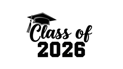 Class of 2026 graduation design featuring a mortarboard cap and elegant typography. A black and white vector emblem for graduates