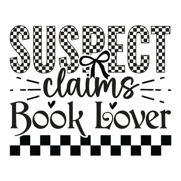 Suspect Claims Book Lover